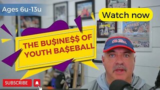 The BUSINESS of youth Baseball. What parents really need to know! #youthbaseball #baseball