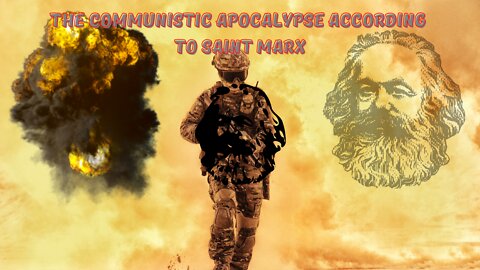 The Communistic Apocalypse According to Saint Marx