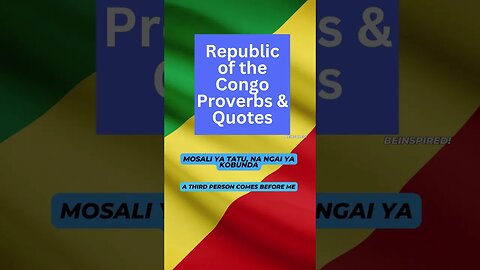 REPUBLIC OF THE CONGO | Proverbs & Quotes
