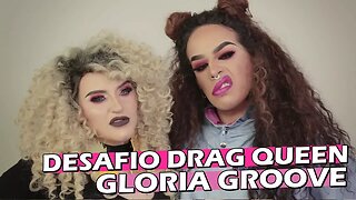 Desafio Drag Queen e Entrevista Gloria Groove | Gigi, A Produtora