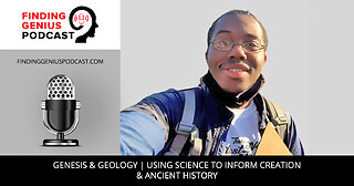 Genesis & Geology | Using Science To Inform Creation & Ancient History