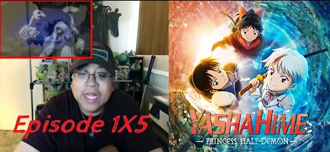 Yashahime 1X5 "Jakotsumaru of the Red Bone Palace" REACTION