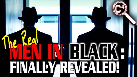 Real Men in Black - Truth Finally Revealed!