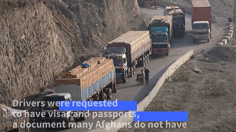 Border dispute strands hundreds of trucks at Afghanistan-Pakistan crossing