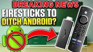 🔥 BREAKING NEWS 🔥 FIRESTICKS RUMOURED TO DITCH ANDROID! FIRE TV UPDATE!