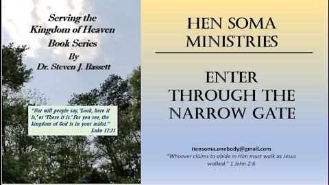 2) Serving the Kingdom: Enter Through the Narrow Gate