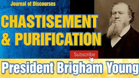 Chastisement ~ Brigham Young ~ JOD