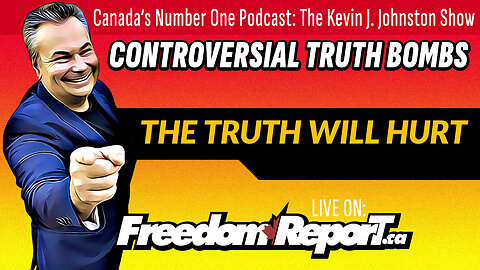 TRUTH BOMBS with The Astounding Kevin J. Johnston - Prepare to be Offended!