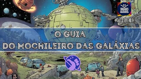 O O Guia do Mochileiro das Galáxias Douglas Adams #184 por Armando Ribeiro Virando as Páginas