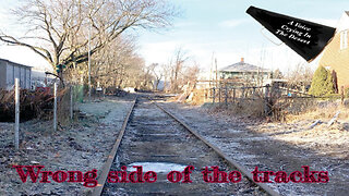The Wrong Side of the Tracks - Jesus Loves Them. Do You?
