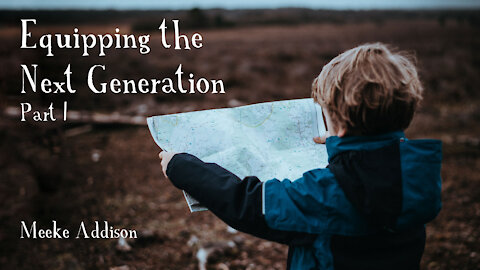 Equipping the Next Generation to Transform Culture, Part 1 - Meeke Addison