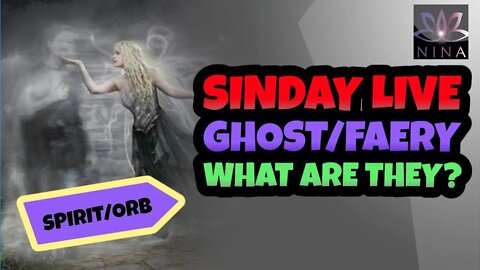 SINDAY LIVE - SPIRIT-ORBS-GHOST-FAIRY'S - ON DIGITAL FILM- WHAT ARE THEY?