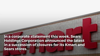 64 Kmart and 39 Sears Stores are Set to Close in Early 2018