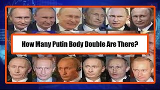 How Many Putin Body Doubles Are There?