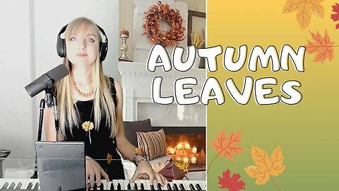 Autumn Leaves - PIANO Cover