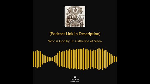 Who is God by St Catherine of Siena Soundbite