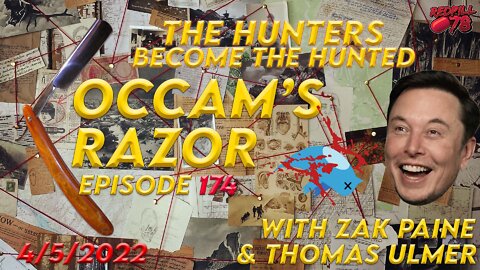 HUNTERS BECOMES THE HUNTED - Occam’s Razor Ep. 174 with Zak Paine & Thomas Ulmer