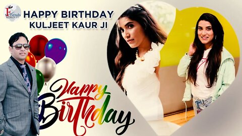 Warmest wishes for a very happy birthday, Kuljeet Kaur Ji