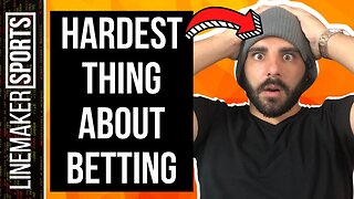 Is This The Hardest Part Of Sports Betting?