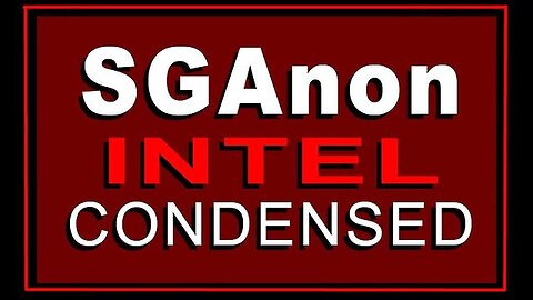 SG Anon BIG Update INTEL: Some Is Going To Shock Some People!!