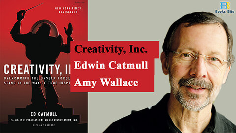 Creativity, Inc. by Ed Catmull & Amy Wallace (Book Summary)