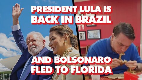 Brazil's President Lula is back - and Bolsonaro fled to Florida