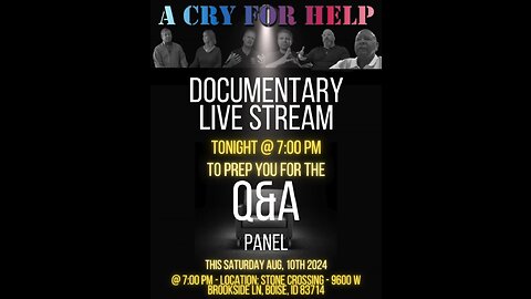 "A Cry For Help" the Documentary - LIVE STREAM