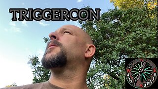 Always Survive Going To Triggercon!!!