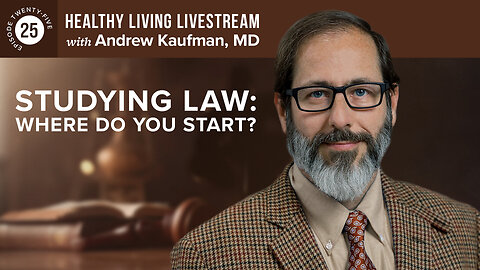 Healthy Living Livestream: Studying Law: Where Do You Start?