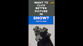 Top 4 tricks for capturing better pictures in the snow *