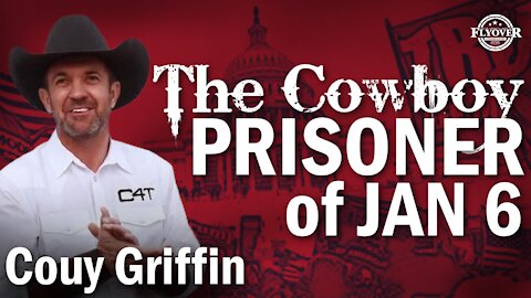 The Cowboy Prisoner of January 6th | Flyover Conservatives