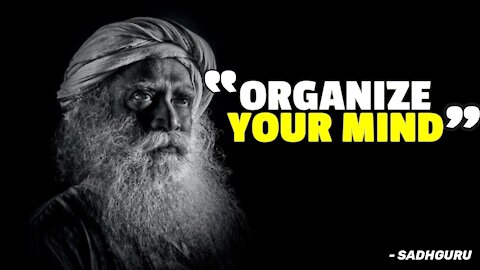 Sadhguru 2021 - Organize your minds to GET RICH!