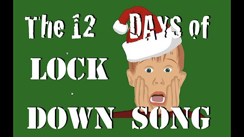 The 12 Days of Lockdown (a Christmas Song Parody)