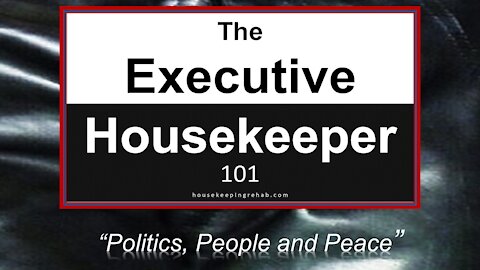 Housekeeping Training - Politics, People & Peace in the Housekeeping Department