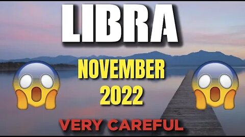 Libra ♎ VERY CAREFUL 😱 😨 Horoscope for Today NOVEMBER 2022 ♎ Libra tarot November 2022 ♎