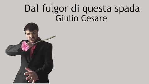 Dal fulgor di questa spada - Giulio Cesare - Handel