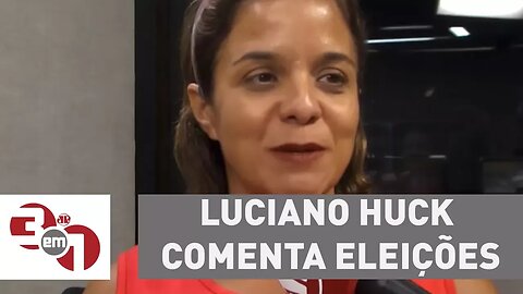 Luciano Huck comenta eleições e diz: não existe salvador da pátria
