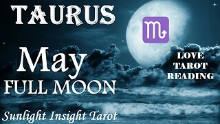 Taurus *You Have Your Eye On A New Soulmate Contract, You Know This One's For Real* May Full Moon