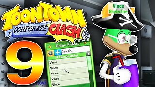 Toontown Corporate Clash: Let's Play - Part 9: All Dripped Out! (VinceXEntertainment)