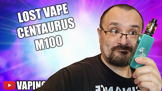 The Centaurus M100 from Lost Vape - Lost Vape return to wattage kits