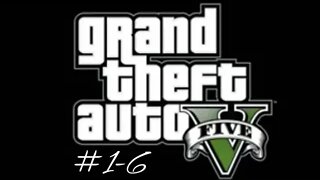 Grand Theft Auto 5 (Missions 1-6)