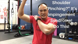 Shoulder “Pinching?” It’s Impingement Syndrome! Do This!