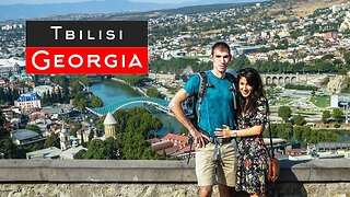 The Two Sides of Tbilisi - Georgia Travel Vlog