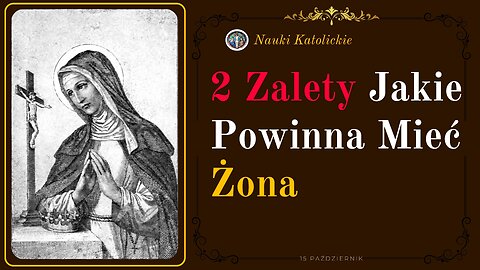 2 Zalety Jakie Powinna Mieć Żona | 15 Październik