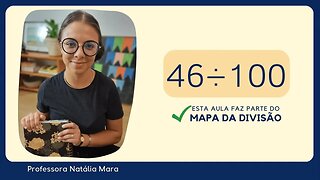 46 dividido por 100| Dividir 46 por 100 | 46/100 | 46:100 | 46÷100 | COMO FAZER CONTA DE DIVISÃO?