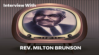 An Interview With The Rev. Milton Brunson