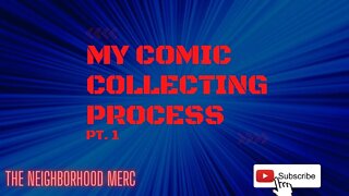 My Comic Collecting Process (Part 1)