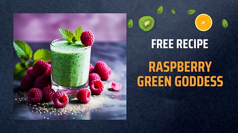 Free Raspberry Green Goddess Recipe 🍇🌿🌈+ Healing Frequency🎵