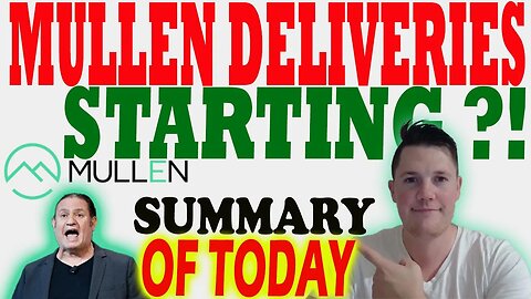 Mullen Deliveries Starting ?! │ Mullen Closed 60% Up for the WEEK 🔥 Mullen Investors Must Watch