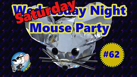 Saturday Night Mouse Party #62